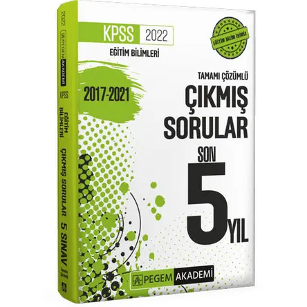 Pegem Akademi 2022 KPSS Eğitim Bilimleri Çıkmış Sorular Son 5 Sınav