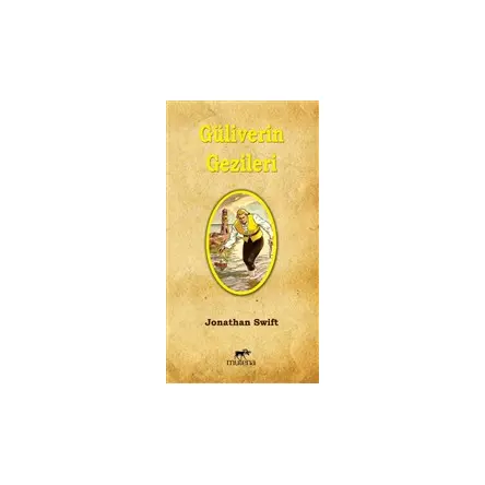 Güliverin Gezileri - Jonathan Swift - Mutena Yayınları