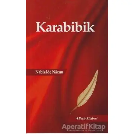Karabibik - Nabizade Nazım - Beşir Kitabevi