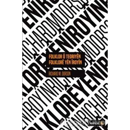 Folklor U Teoriyen Folklore Yen İroyin - Richard M. Dorson - Avesta Yayınları