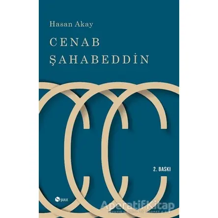 Cenap Şahabeddin - Hasan Akay - Şule Yayınları