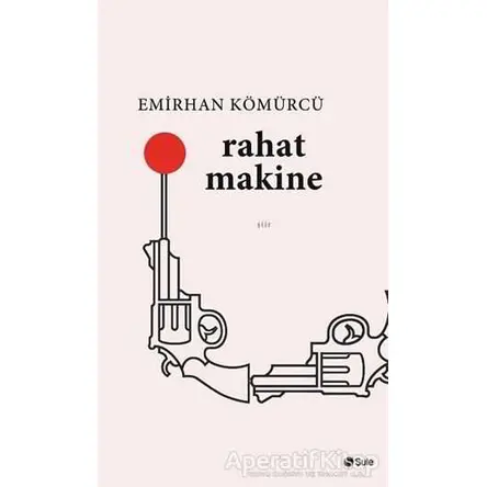Rahat Makine - Emirhan Kömürcü - Şule Yayınları