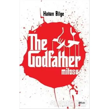 The Godfather Mitosu - Hakan Bilge - Şule Yayınları