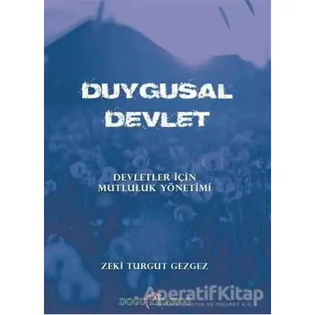Duygusal Devlet - Zeki Turgut Gezgez - Doğu Kitabevi