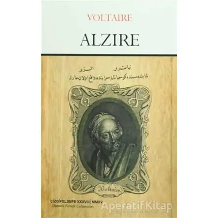Alzire - François Marie Arouet Voltaire - Çizgi Kitabevi Yayınları