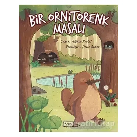 Bir Ornitorenk Masalı - Yağmur Kartal - Vadi Yayınları