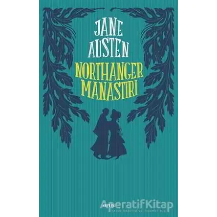 Northanger Manastırı - Jane Austen - Zeplin Kitap