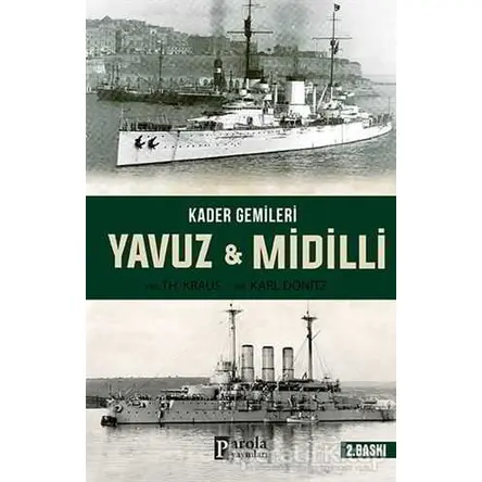 Kader Gemileri Yavuz ve Midilli - YRB. Karl Dönitz - Parola Yayınları