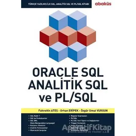 Oracle SQL Analitik SQL ve PL/SQL - Orhan Eripek - Abaküs Kitap