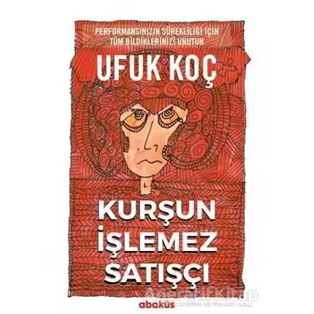 Kurşun İşlemez Satışçı - Ufuk Koç - Abaküs Kitap