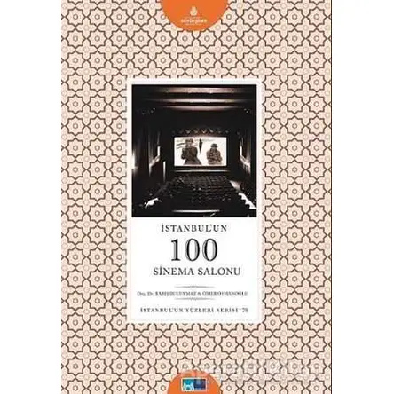 İstanbulun 100 Sinema Salonu - Ömer Osmanoğlu - Kültür A.Ş.