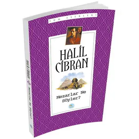 Mezarlar Ne Söyler? - Halil Cibran - Maviçatı Yayınları