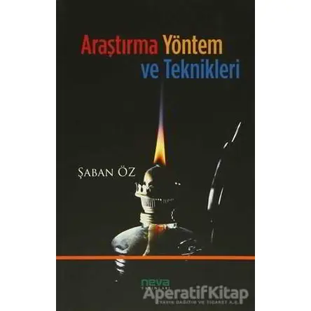 Araştırma Yöntem ve Teknikleri - Şaban Öz - Neva Yayınları