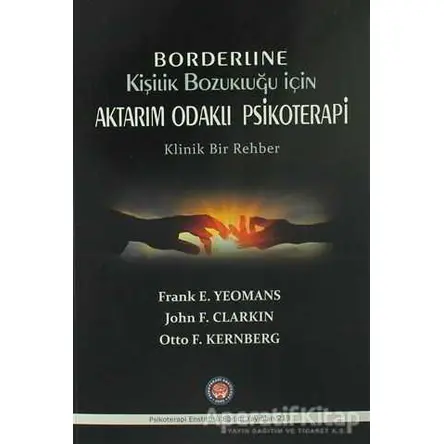 Borderline Kişilik Bozukluğu İçin Aktarım Odaklı Psikoterapi