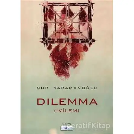 Dilemma - Nur Yaramanoğlu - Favori Yayınları