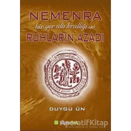 Nemenra Bir Yer altı Krallığı ve Ruhların Azadı - Duygu Ün - Hiperlink Yayınları