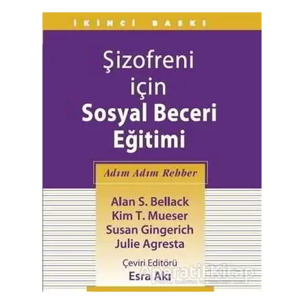Şizofreni İçin Sosyal Beceri Eğitimi - Susan Gingerich - Hiperlink Yayınları
