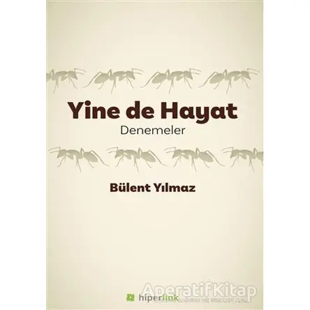 Yine de Hayat - Bülent Yılmaz - Hiperlink Yayınları