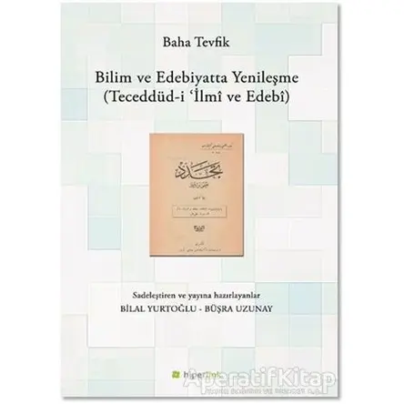 Bilim ve Edebiyatta Yenileşme - Baha Tevfik - Hiperlink Yayınları
