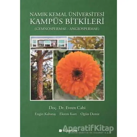Namık Kemal Üniversitesi Kampüs Bitkileri - Evren Cabi - Hiperlink Yayınları