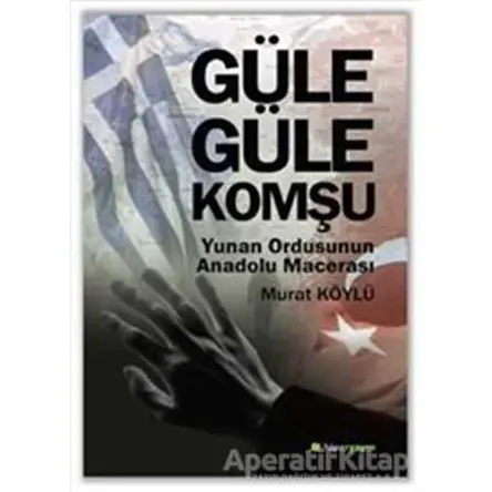 Güle Güle Komşu - Murat Köylü - Hiperlink Yayınları