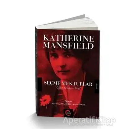 Katherine Mansfield Seçme Mektuplar - Katherine Mansfield - Cümle Yayınları