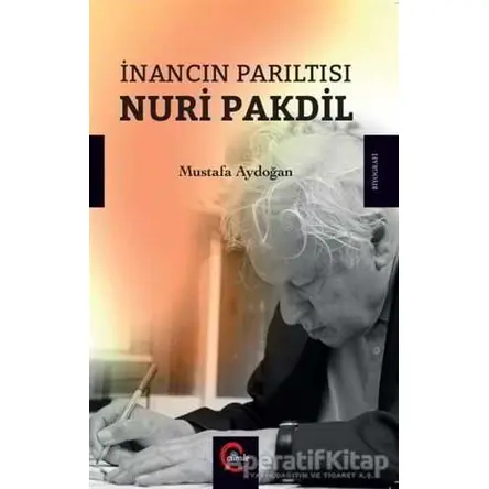 İnancın Parıltısı Nuri Pakdil - Mustafa Aydoğan - Cümle Yayınları