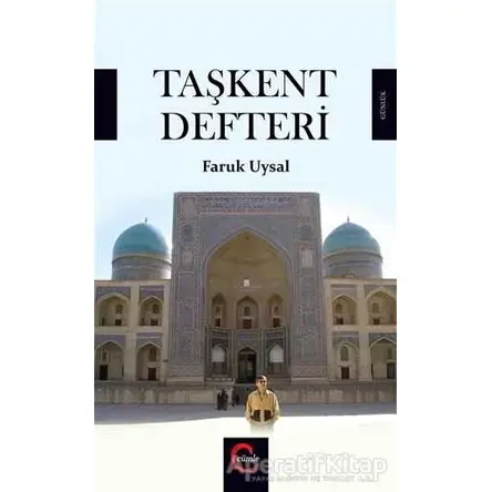 Taşkent Defteri - Faruk Uysal - Cümle Yayınları