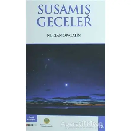 Susamış Geceler - Nurlan Orazalin - Bengü Yayınları
