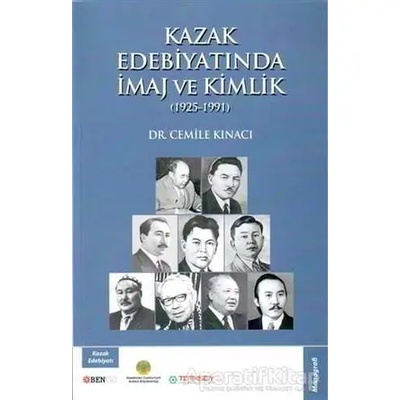 Kazak Edebiyatında İmaj ve Kimlik - Cemile Kınacı - Bengü Yayınları