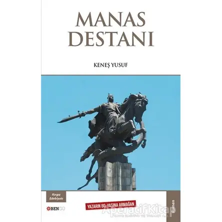 Manas Destanı - Keneş Yusuf - Bengü Yayınları