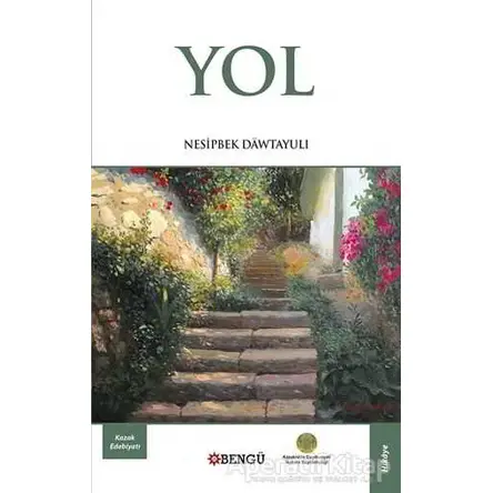 Yol - Nesipbek Dawtayuli - Bengü Yayınları