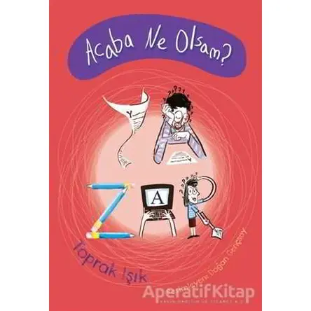 Acaba Ne Olsam? - Yazar - Toprak Işık - Tudem Yayınları