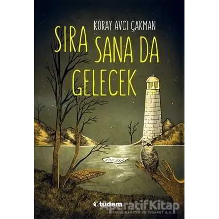 Sıra Sana Da Gelecek - Koray Avcı Çakman - Tudem Yayınları