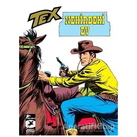 Tex Klasik Seri 21 - Nehirdeki Ev / Linç - Gianluigi Bonelli - Çizgi Düşler Yayınevi