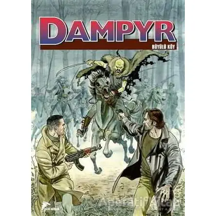 Dampyr 8 - Büyülü Köy - Dünyanın Kralı - Mauro Boselli - Çizgi Düşler Yayınevi