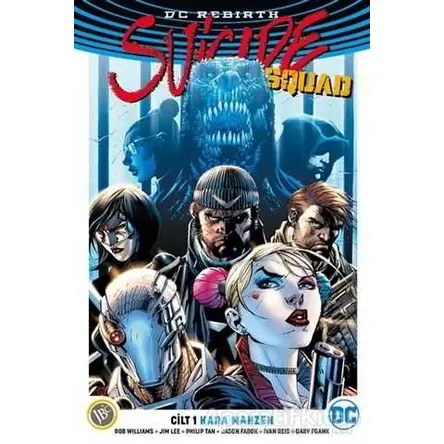 Suicide Squad Cilt 1: Kara Mahzen ( DC Rebirth ) - Rob Willams - JBC Yayıncılık
