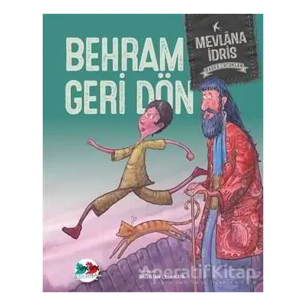 Behram Geri Dön - Mevlana İdris - Vak Vak Yayınları