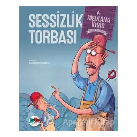 Sessizlik Torbası - Mevlana İdris - Vak Vak Yayınları