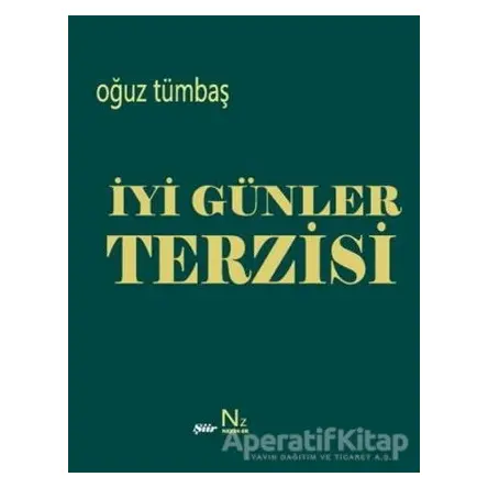 İyi Günler Terzisi - Oğuz Tümbaş - Neziher Yayınları