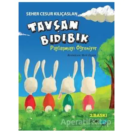 Tavşan Bıdıbık Paylaşmayı Öğreniyor - Seher Cesur Kılıçaslan - FOM Kitap
