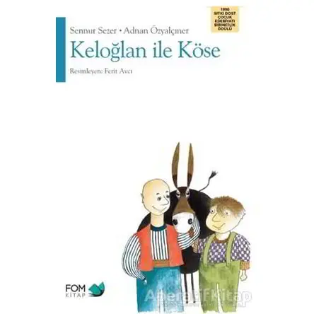 Keloğlan ile Köse - Sennur Sezer - FOM Kitap