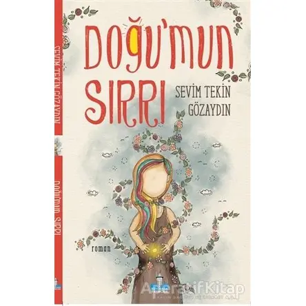 Doğu’mun Sırrı - Sevim Tekin Gözaydın - Büyükada Yayıncılık