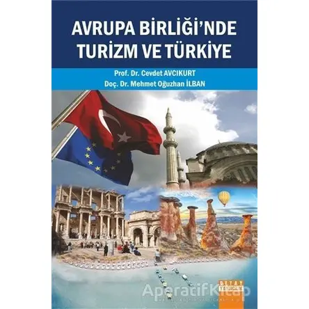 Avrupa Birliğinde Turizm ve Türkiye - Cevdet Avcıkurt - Detay Yayıncılık