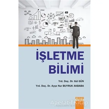 İşletme Bilimi - Ayşe Nur Buyruk Akbaba - Detay Yayıncılık