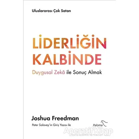 Liderliğin Kalbinde - Joshua Freedman - Paloma Yayınevi