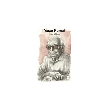 Yaşar Kemal - Meral Saklıyan - Gerekli Kitaplar