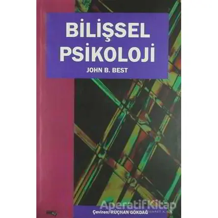 Bilişsel Psikoloji - John B. Best - Eğiten Kitap
