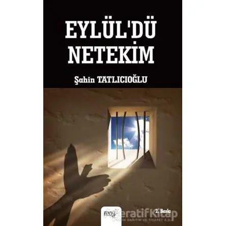 Eylüldü Netekim - Şahin Tatlıcıoğlu - Sınırsız Kitap