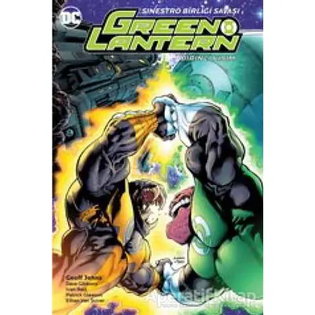Green Lantern Cilt 6 - Sinestro Birliği Savaşı - Geoff Johns - Arka Bahçe Yayıncılık